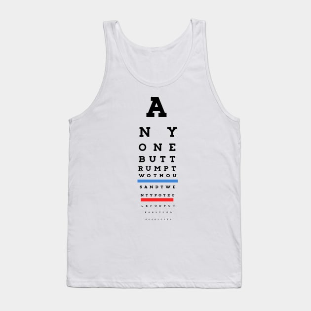 Eye Chart - Anyone But Trump 2020 Tank Top by guayguay